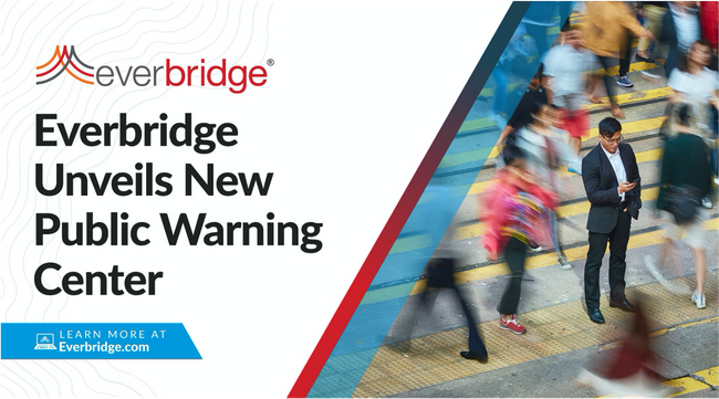 Everbridge Unveils Next-Generation Front-End Alerting Interface for Industry-Leading Global Public Warning Platform